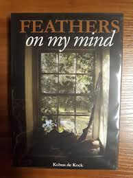 Feathers on my mind by Kobus de Kock